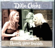 Dixie Chicks - There's Your Trouble CD2