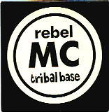 Rebel MC - Tribal Base