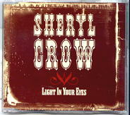 Sheryl Crow - Light In Your Eyes