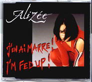 Alizee - J'en Ai Marre / I'm Fed Up - The Remixes
