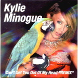 Kylie Minogue - Can't Get You Out Of My Head