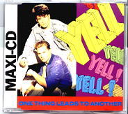 Yell - One Thing Leads To Another