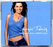 Shania Twain - She's Not Just A Pretty Face