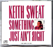 Keith Sweat - Something Just Ain't Right