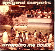 Inspiral Carpets - Dragging Me Down