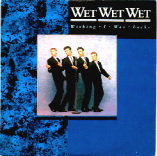 Wet Wet Wet - Wishing I Was Lucky