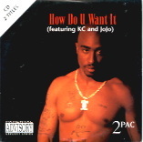 2Pac - How Do U Want It