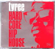 Tyree - Hard Core Hip House
