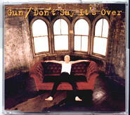 Gun - Don't Say It's Over CD1