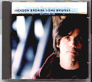 Jackson Browne - Some Bridges