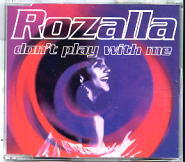 Rozalla - Don't Play With Me