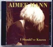 Aimee Mann - I Should've Known