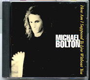 Michael Bolton - How Am I Supposed To Live Without You