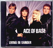 Ace Of Base - Living In Danger