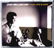 John Mellencamp - Your Life Is Now