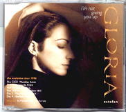 Gloria Estefan - I'm Not Giving You Up