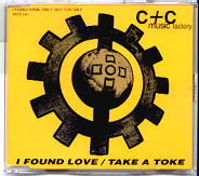 C & C Music Factory - I Found Love / Take A Toke