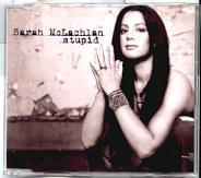 Sarah McLachlan - Stupid