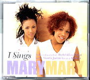 Mary Mary - I Sings