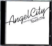 Angel City - Touch Me