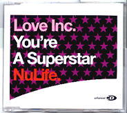 Love Inc - You're A Superstar