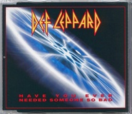 Def Leppard - Have You Ever Needed Someone So Bad