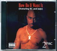 2Pac - How Do U Want It