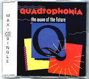 Quadrophonia - The Wave Of The Future