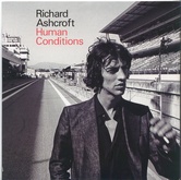 Richard Ashcroft - Human Conditions