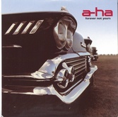 A-ha - Forever Not Yours