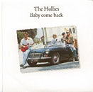The Hollies - Baby Come Back