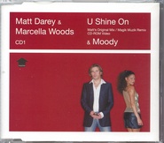 Matt Darey & Marcella Woods - U Shine On CD1