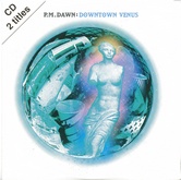 PM Dawn - Downtown Venus