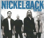 Nickelback - Too Bad