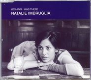 Natalie Imbruglia - Wishing I Was There