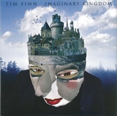 Tim Finn - Imaginary Kingdom