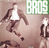 Bros - Drop The Boy