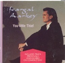 Feargal Sharkey - You Little Thief