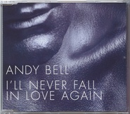 Andy Bell - I'll Never Fall In Love Again
