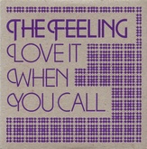 The Feeling - Love It When You Call