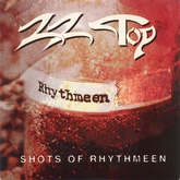 ZZ Top - Shots Of Rhythmeen