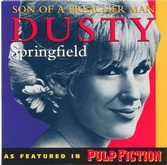 Dusty Springfield - Son Of A Preacher Man