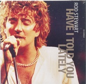 Rod Stewart - Have I Told You Lately