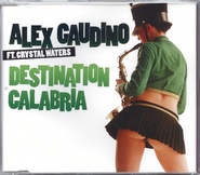 Alex Caudino Ft. Crystal Waters - Destination Calabria CD1