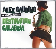 Alex Caudino Ft. Crystal Waters - Destination Calabria CD1