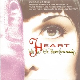 Heart - Will You Be There In The Morning CD 2