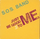 SOS Band - Just Be Good To Me