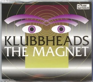 Klubbheads - The Magnet