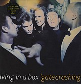 Living In A Box - Gatecrashing