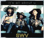 SWV - It's All About U